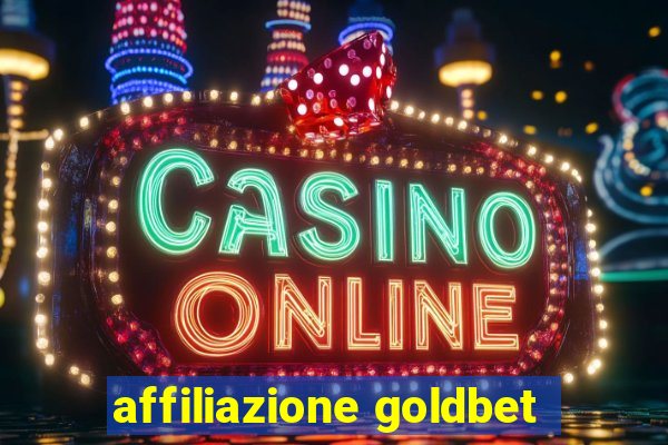 affiliazione goldbet